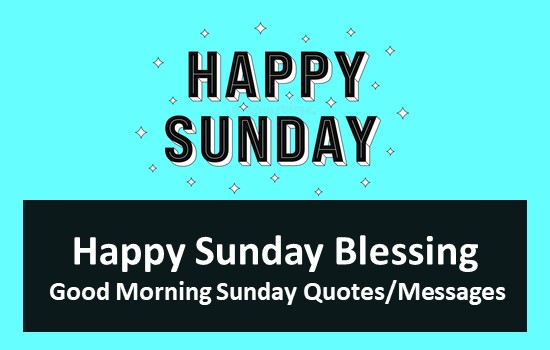 Happy Sunday Blessing Quotes Messages