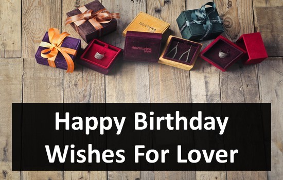 Happy Birthday Wishes For Lover - Happy Birthday Love Quotes