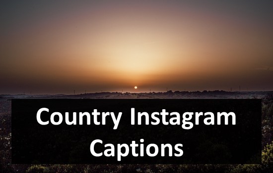 Country Instagram Captions