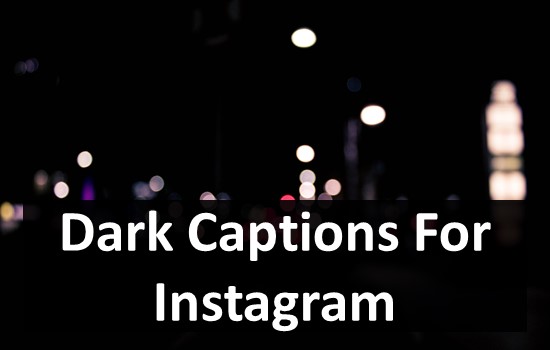 Dark Captions For Instagram