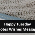 Happy Tuesday Quotes Wishes Messages